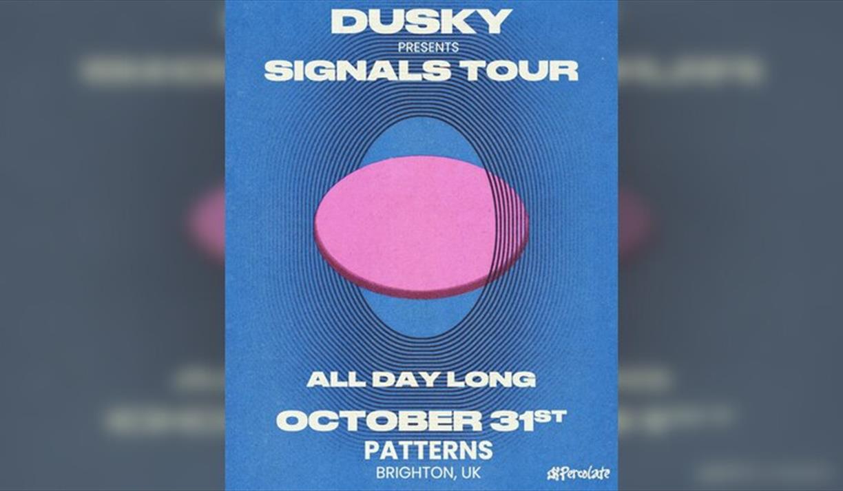 Dusky - All Day Long - Signals Tour
