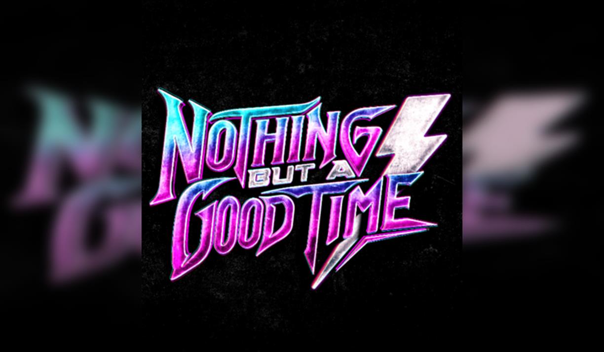 Nothing But a Good Time - The Rock Anthems Show