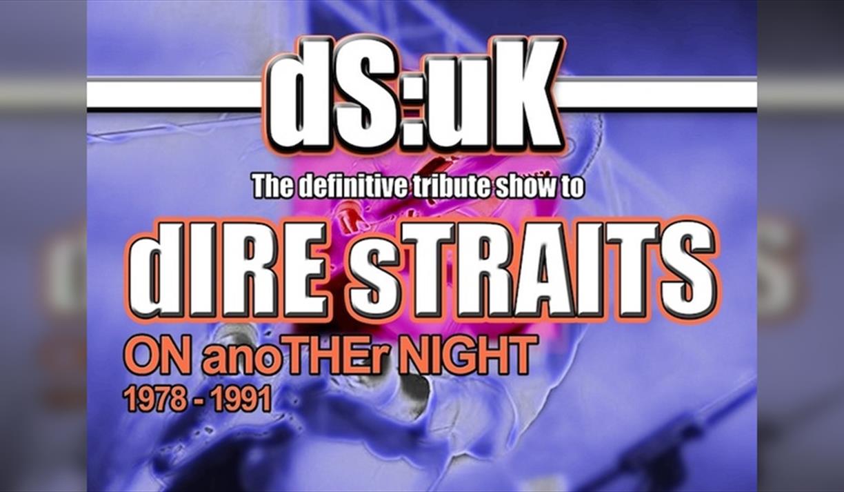 DS:UK … In Tribute To Dire Straits