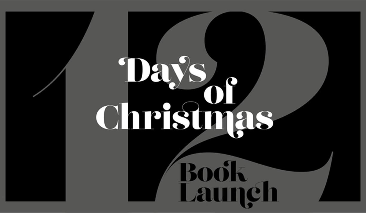 12 Days of Christmas - book launch & performances