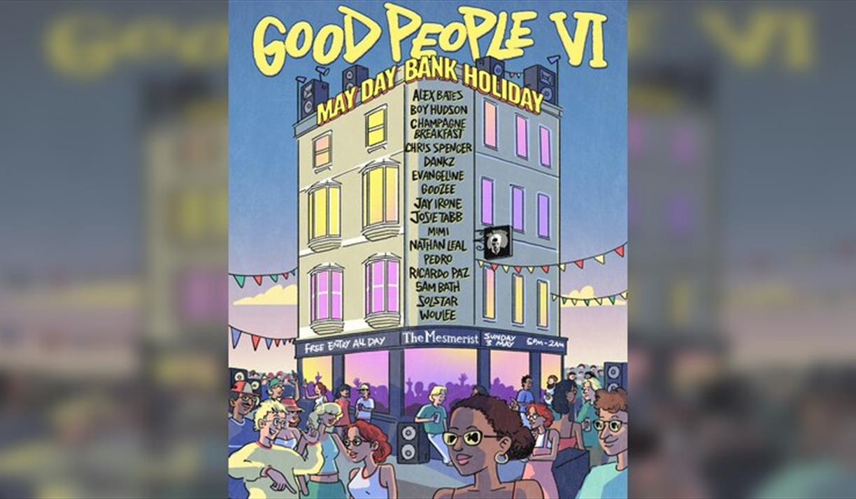 Good People VI: May Day Bank Holiday
