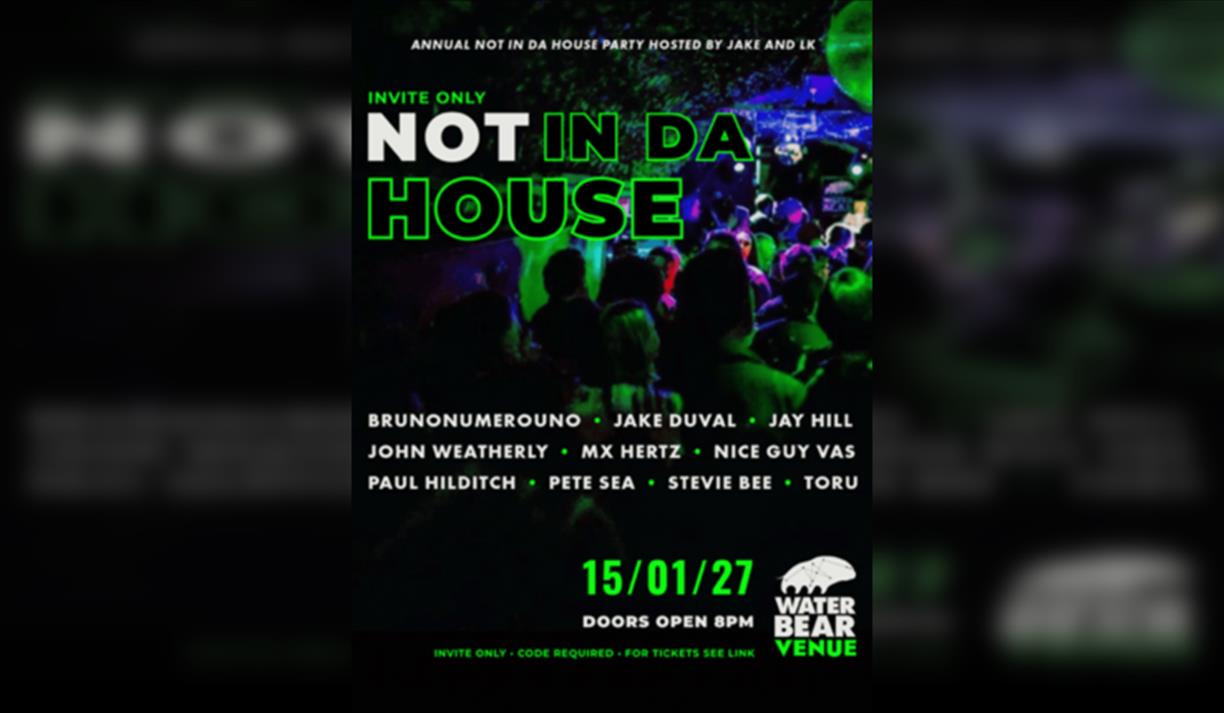 Not In Da House 2027 - Private Party