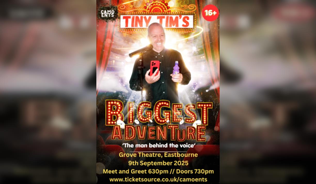 Tiny Tim's BIGGEST Adventure - Eastbourne