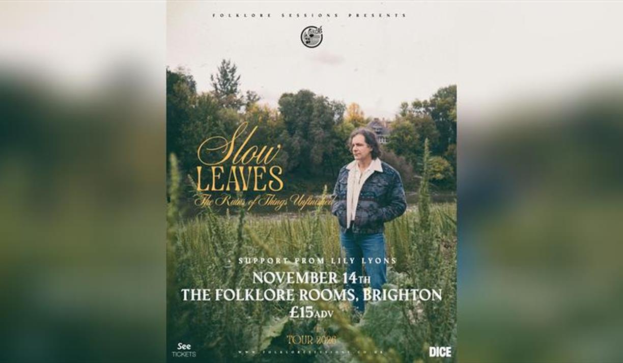 Slow Leaves - Matinee Show