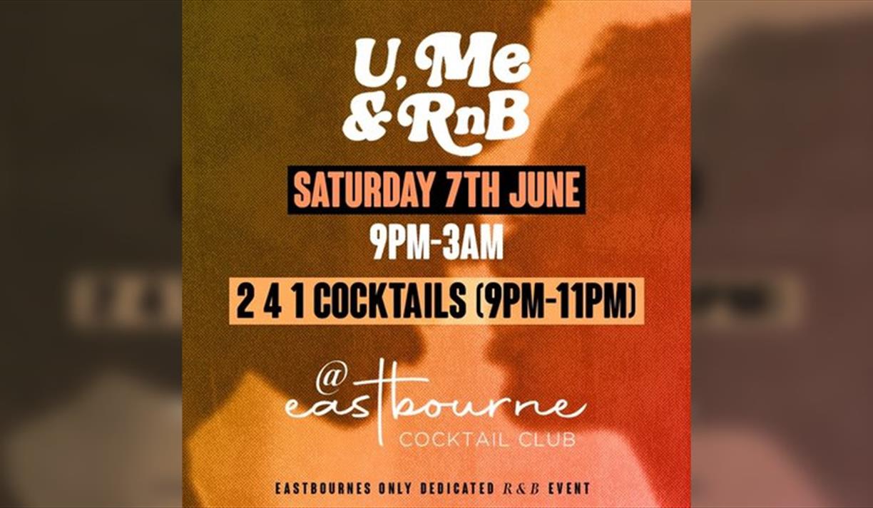 Eastbourne: U, Me & Rnb