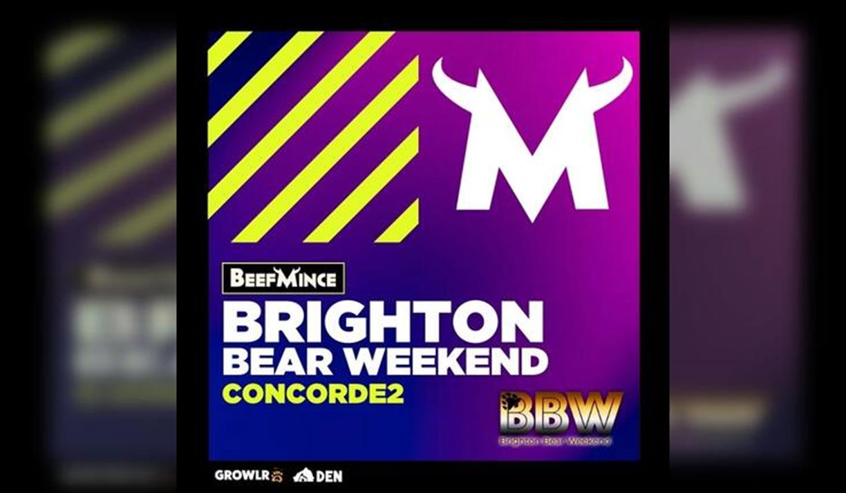 Beefmince X Brighton Bear Weekend