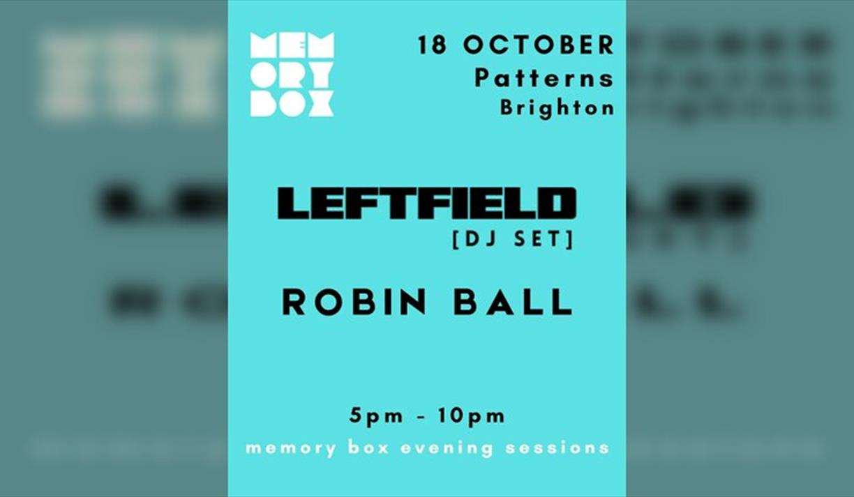 Memory Box With Leftfield (dj) - Evening Session