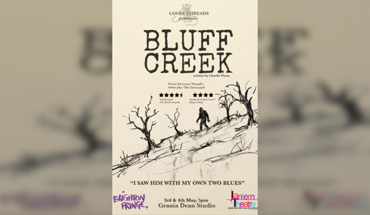 Brighton Fringe 26! Bluff Creek By Charlie Flynn