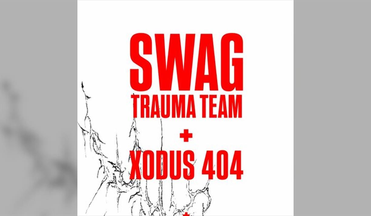 SWAG TRAUMA TEAM & Xodus 404