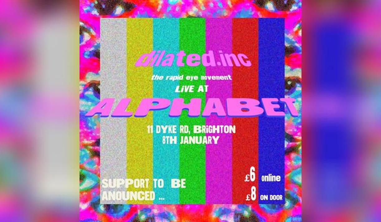 Dilated.Inc Live at Alphabet (Brighton)