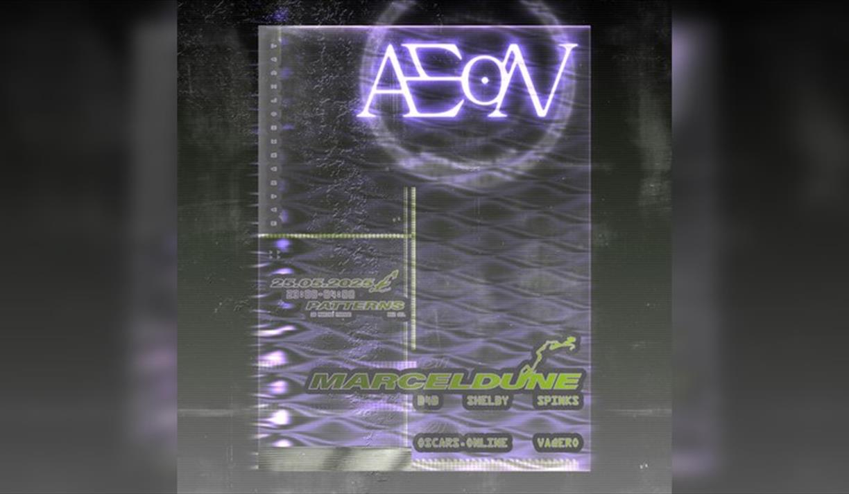 Aeon Presents: Marceldune, B4b, Spinks, Shelby