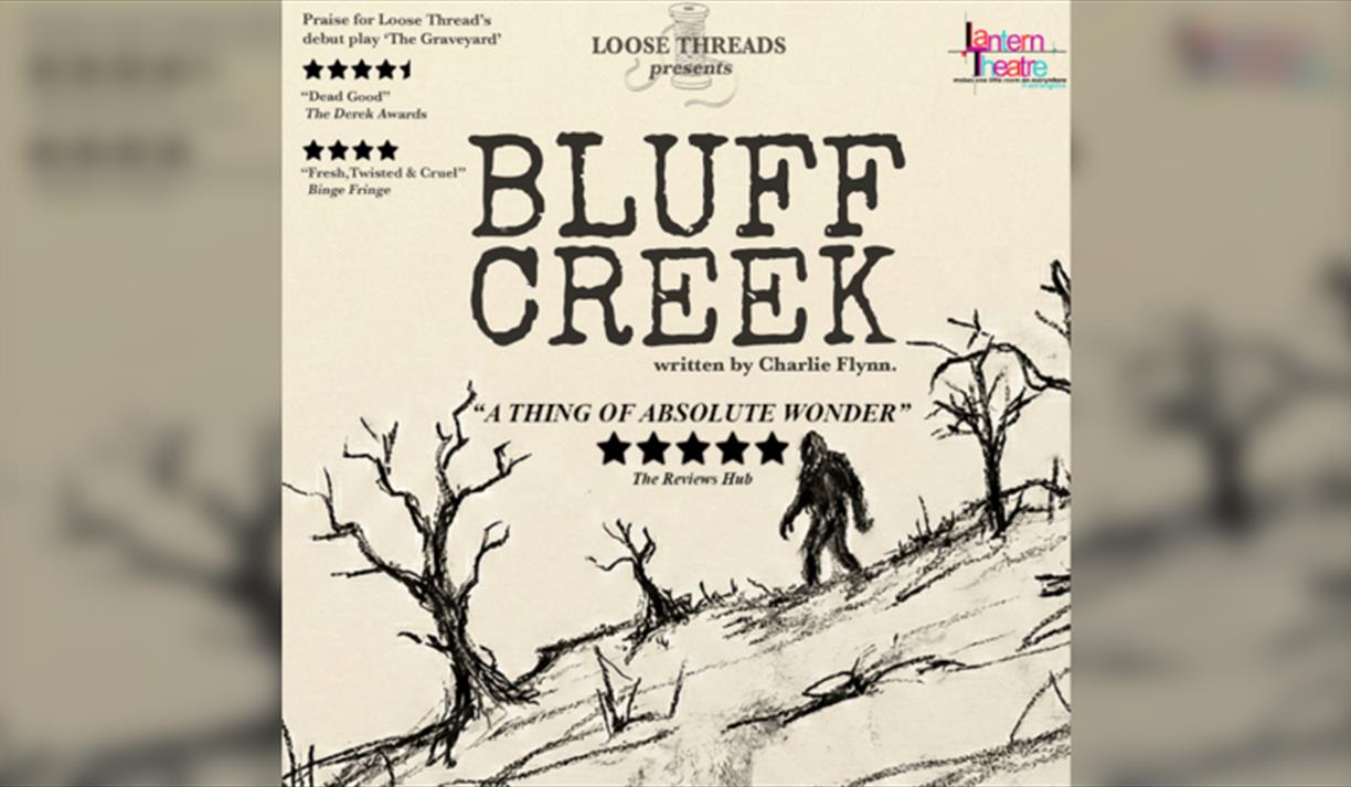 2nd CHANCE FRINGE26! BLUFF CREEK by Charlie Flynn