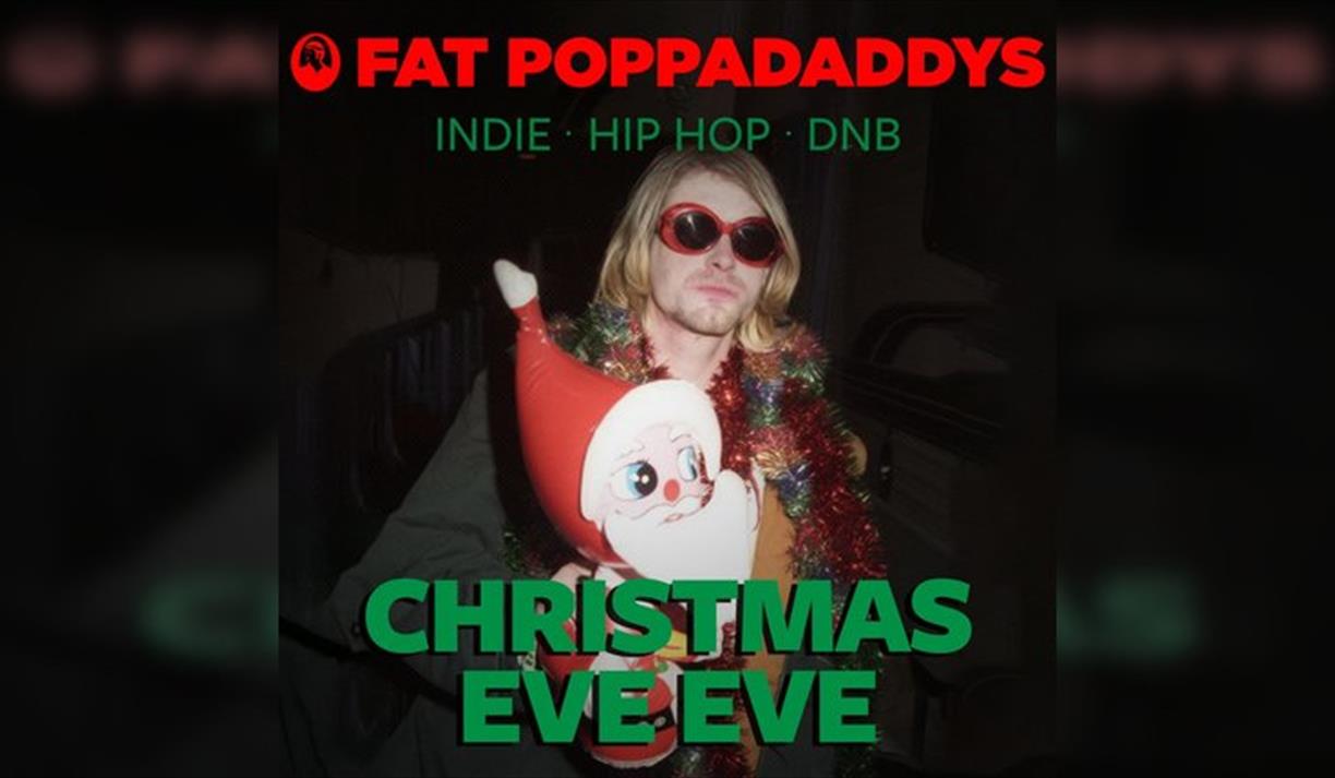 Fat Poppadaddys @ CHALK | Christmas Eve Eve