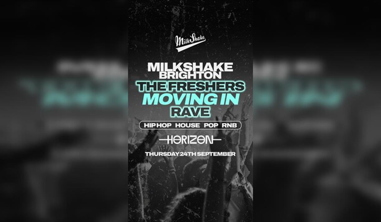 Milkshake Brighton | The Freshers Moving In Rave