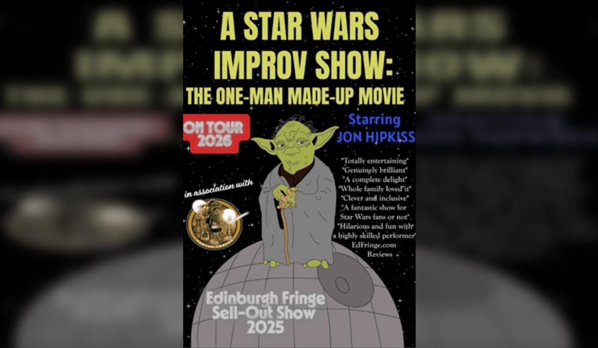 Brighton Fringe 2026! A Star Wars Improv Show: The One-Man Made-Up Movie