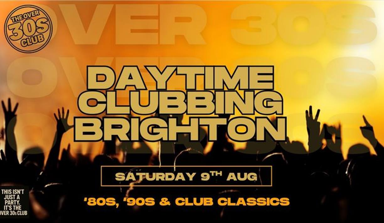 Over 30s Daytime Clubbing with The Over 30s Club