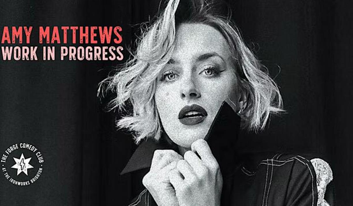 Amy Matthews: Work In Progress **MATINEE**