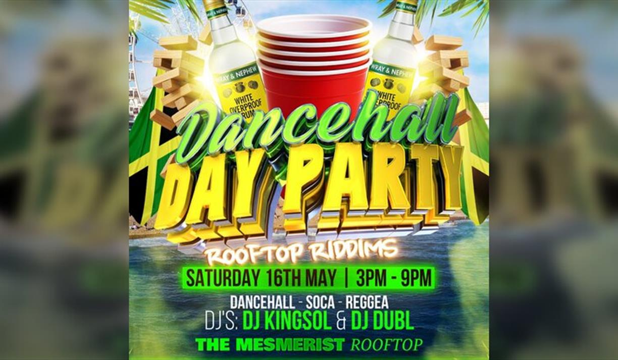 Dancehall Day Party at THE MESMERIST ROOFTOPBrighton