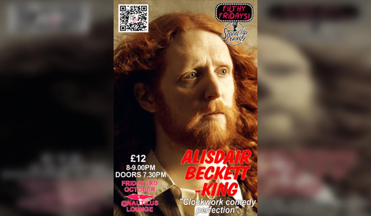 Filthy Fridays With Alisdair Beckett-King