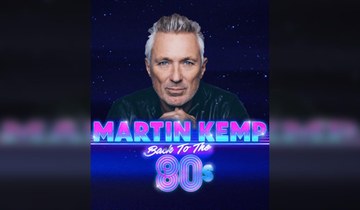 Martin Kemp: Back to the 80s