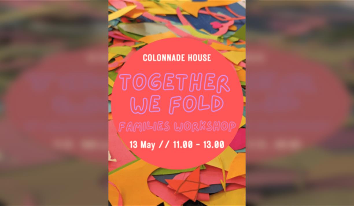 Together We Fold: Families Workshop