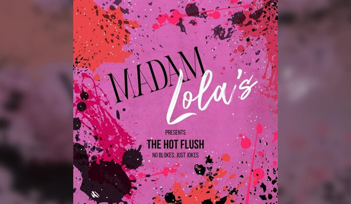 Madam Lola's Presents: The Hot Flush