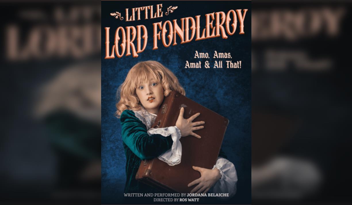 Brighton Fringe 26! Little Lord Fondleroy