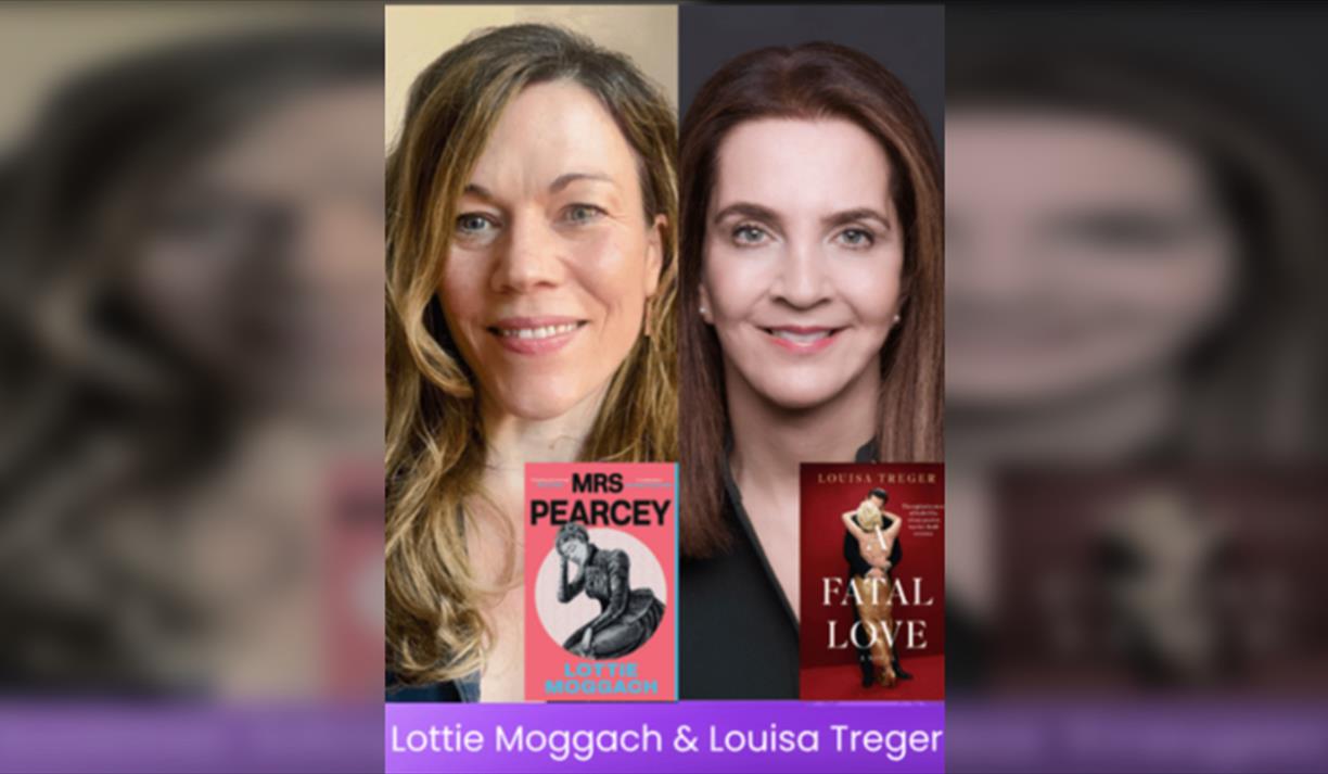 Louisa Treger & Lottie Moggach A Fatal Love & Mrs Pearcey
