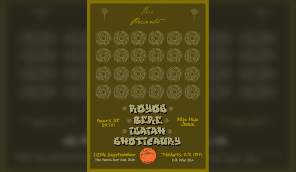 Bere Presents: ROYOS, BERE, ISAIAH SHOTICAURY. A night of Hip Hop and Jazz Live at The Rossi Bar