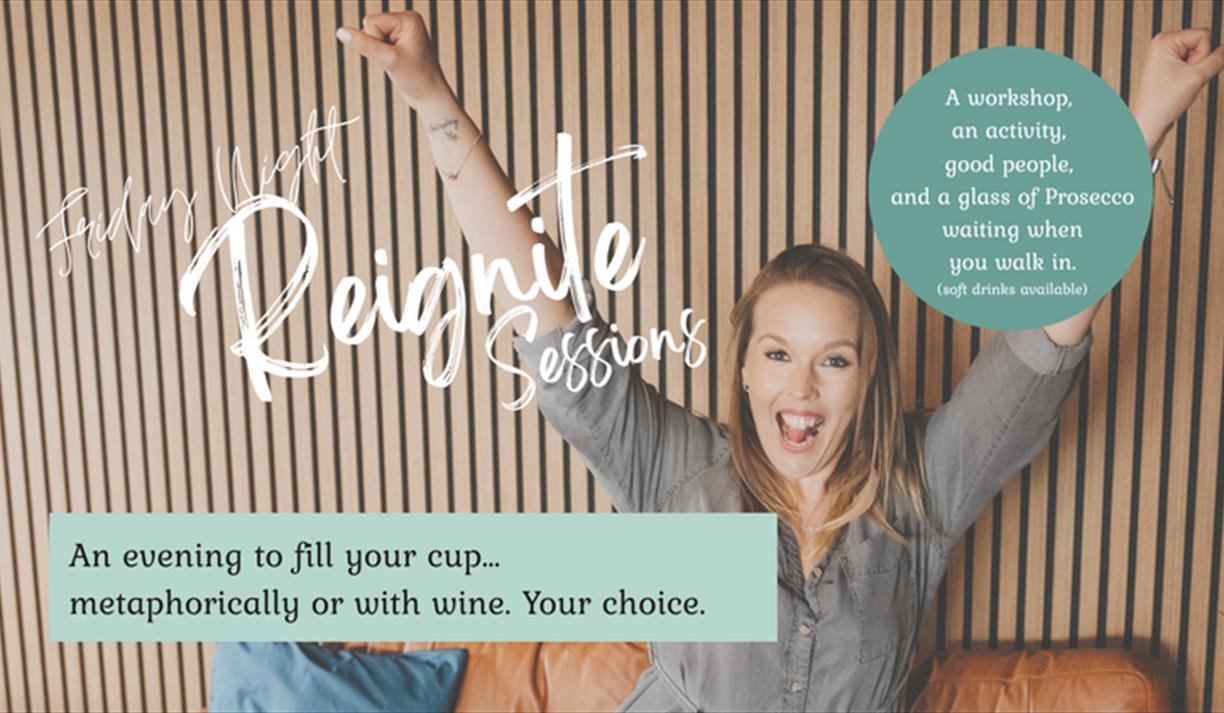 The Friday Night Reignite Sessions