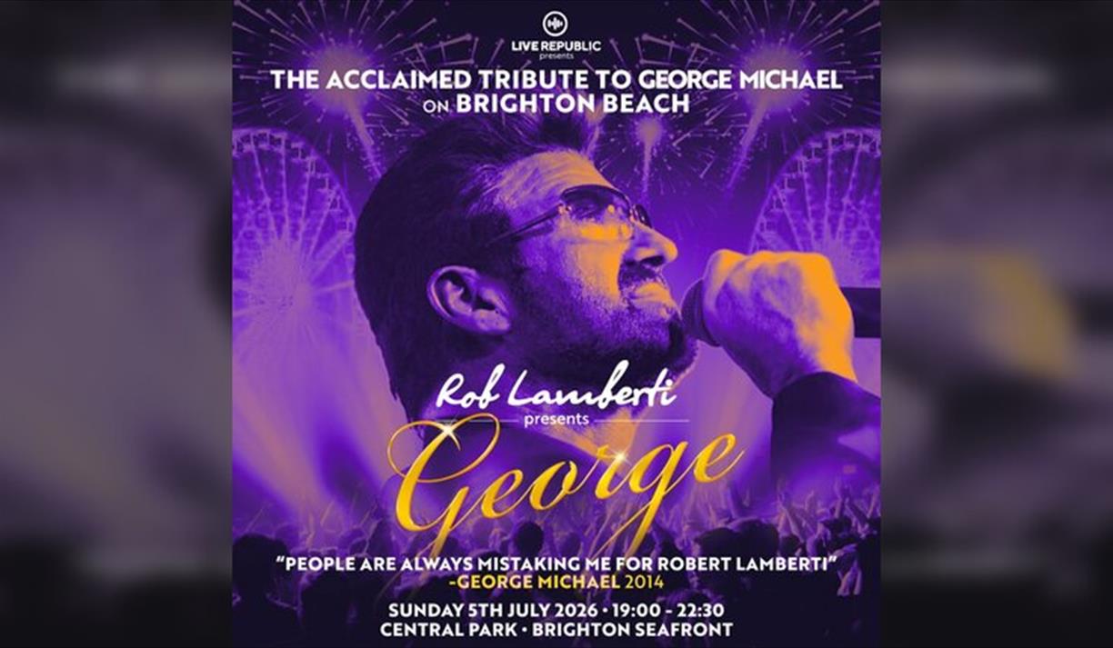 Rob Lamberti presents: George Michael Central Park Brighton