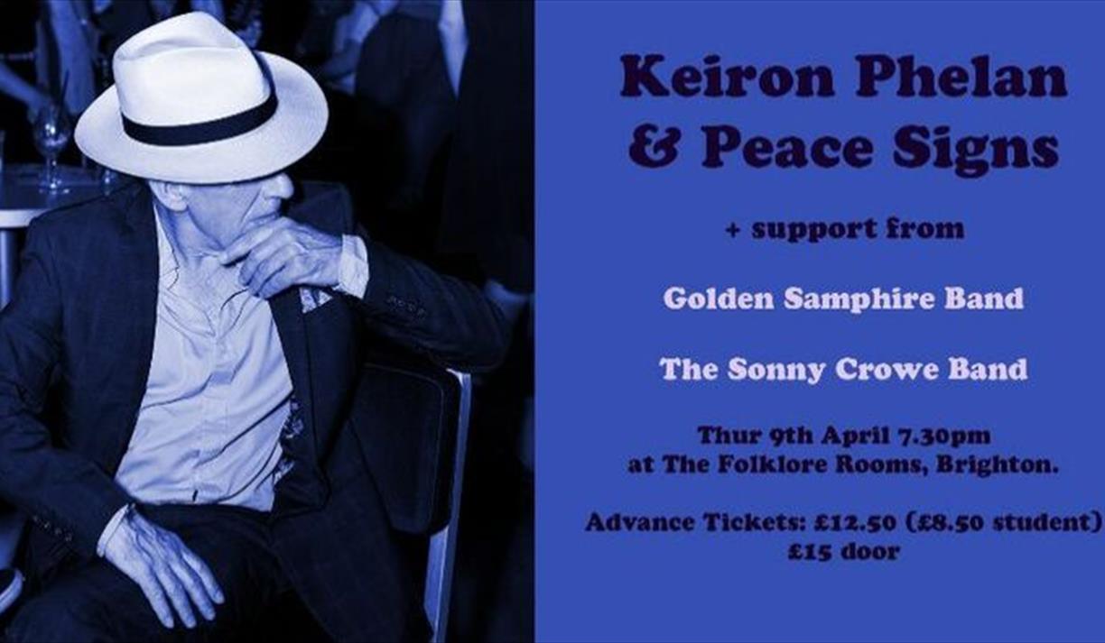 Keiron Phelan & Peace Signs + Golden Samphire Band + the Sonny Crowe Band