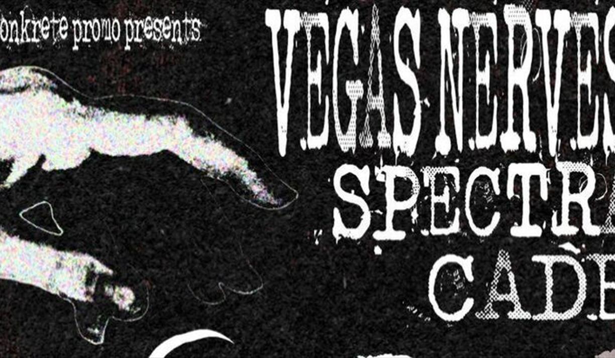 Vegas Nerves/ Spectra/ Cade