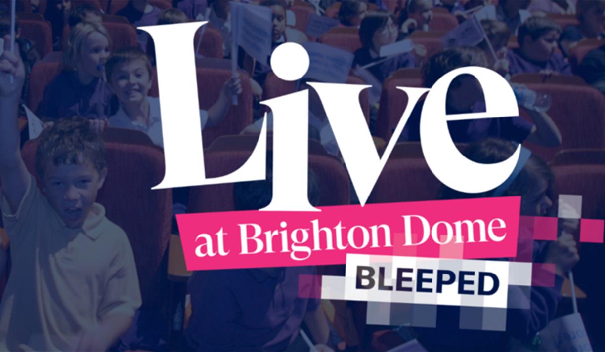 Live at Brighton Dome BLEEPED