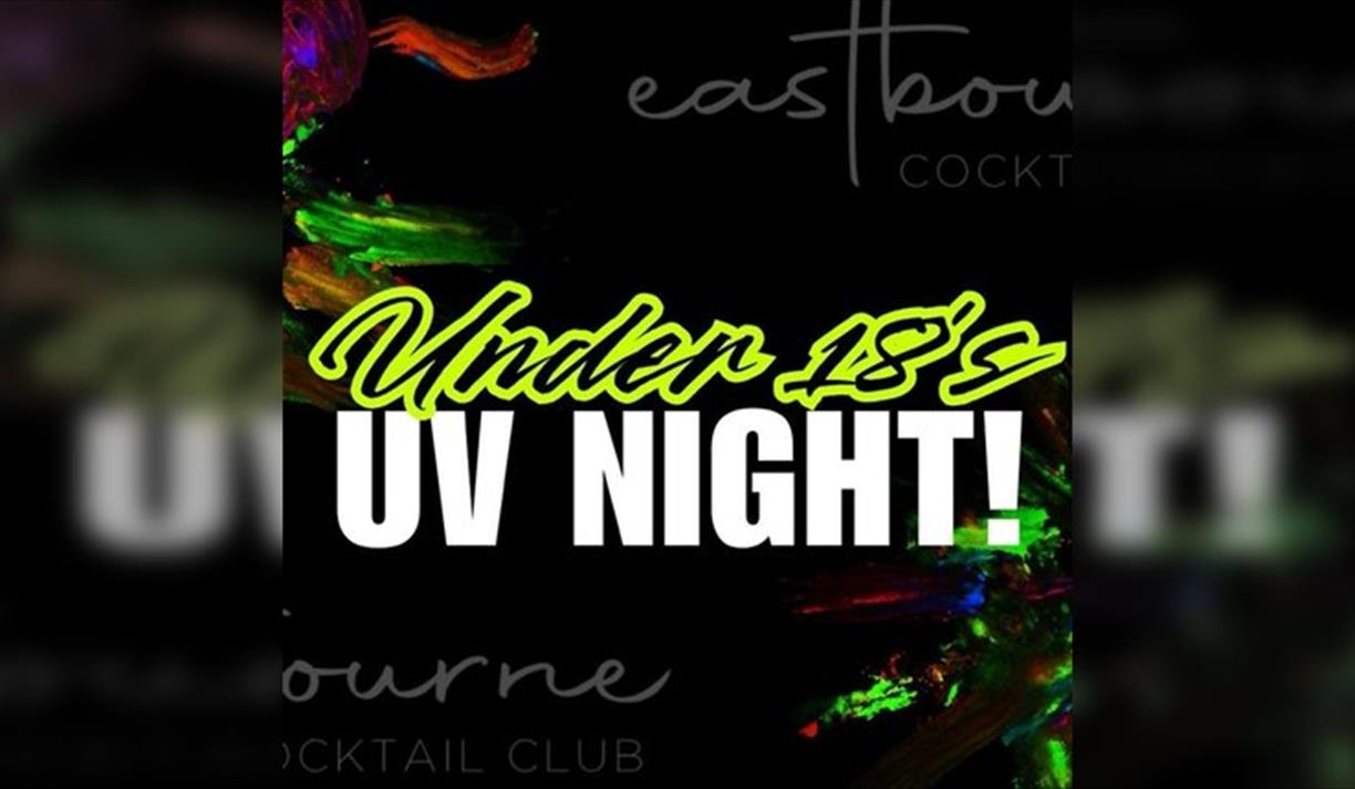 Under 18's UV Night at Eastbourne Cocktail Club