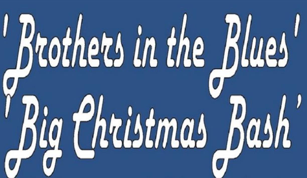 The Festive Season with 'Brothers in The Blues'