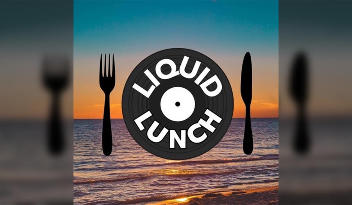 Liquid Lunch "Off The Beach"