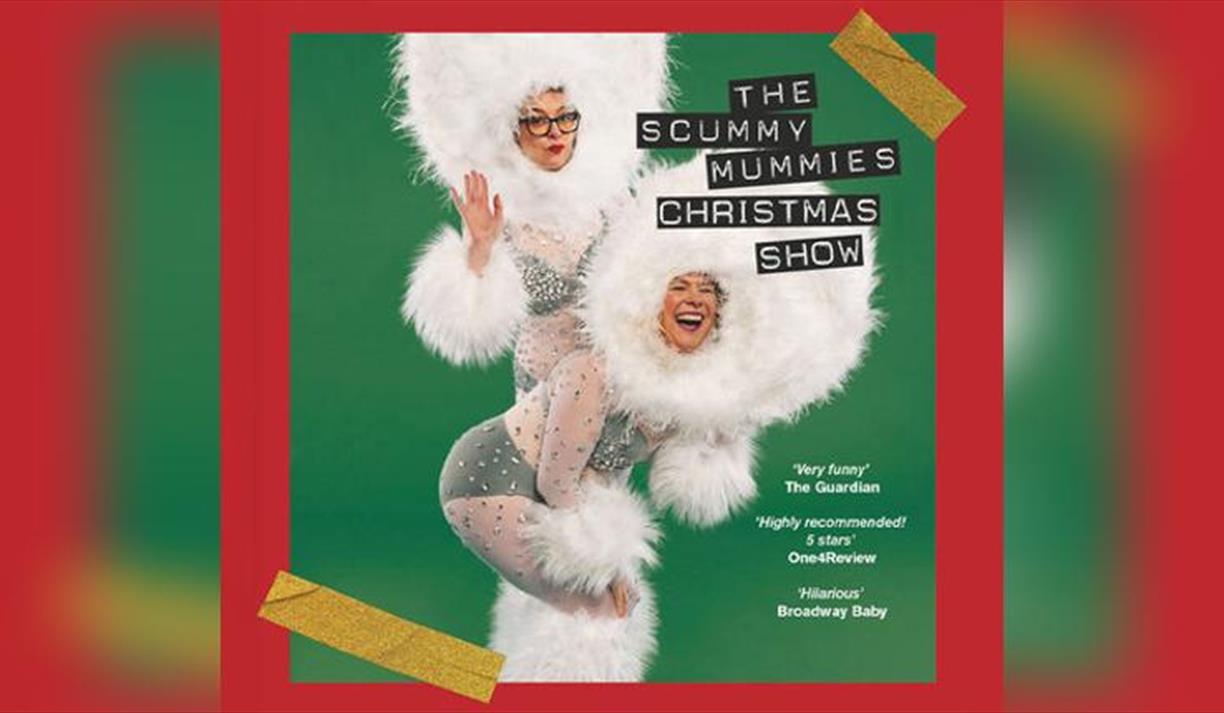 Scummy Mummies - Christmas Show