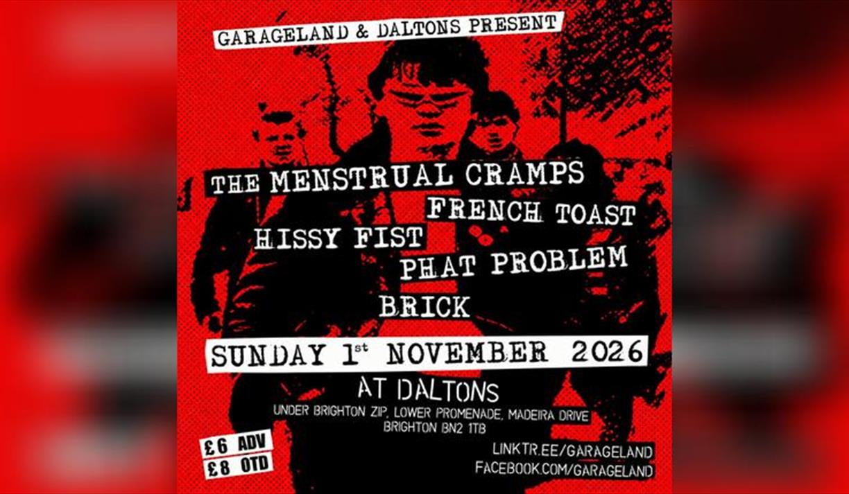 Garageland and Daltons Present the Menstrual Cramps, French Toast, Hissy Fist, Phat Problem, [Brick]