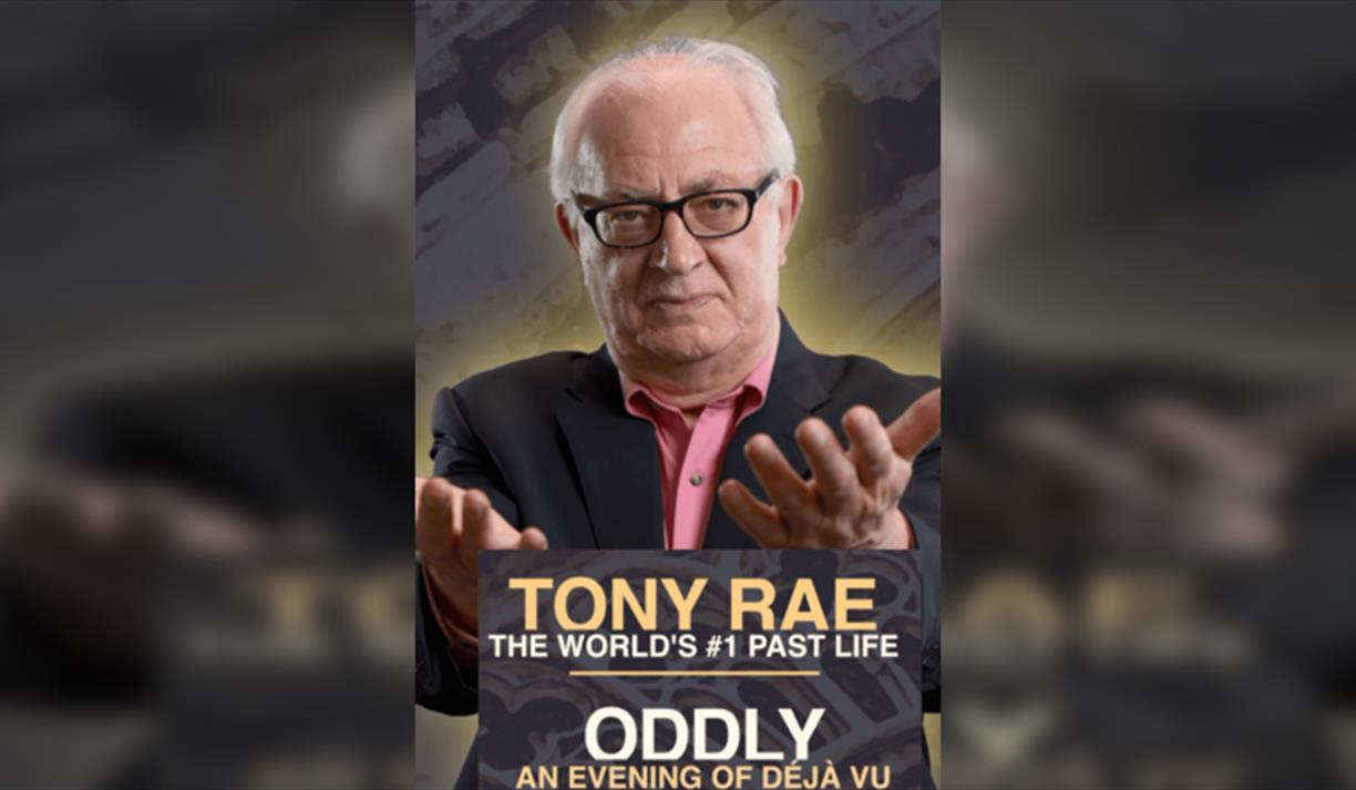 Tony Rae: Oddly - An Evening of Deja Vu