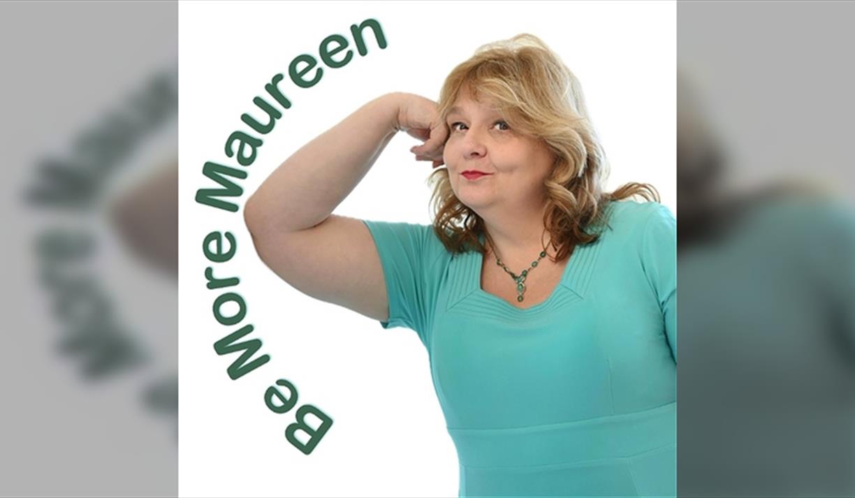 Maureen Younger: Be More Maureen