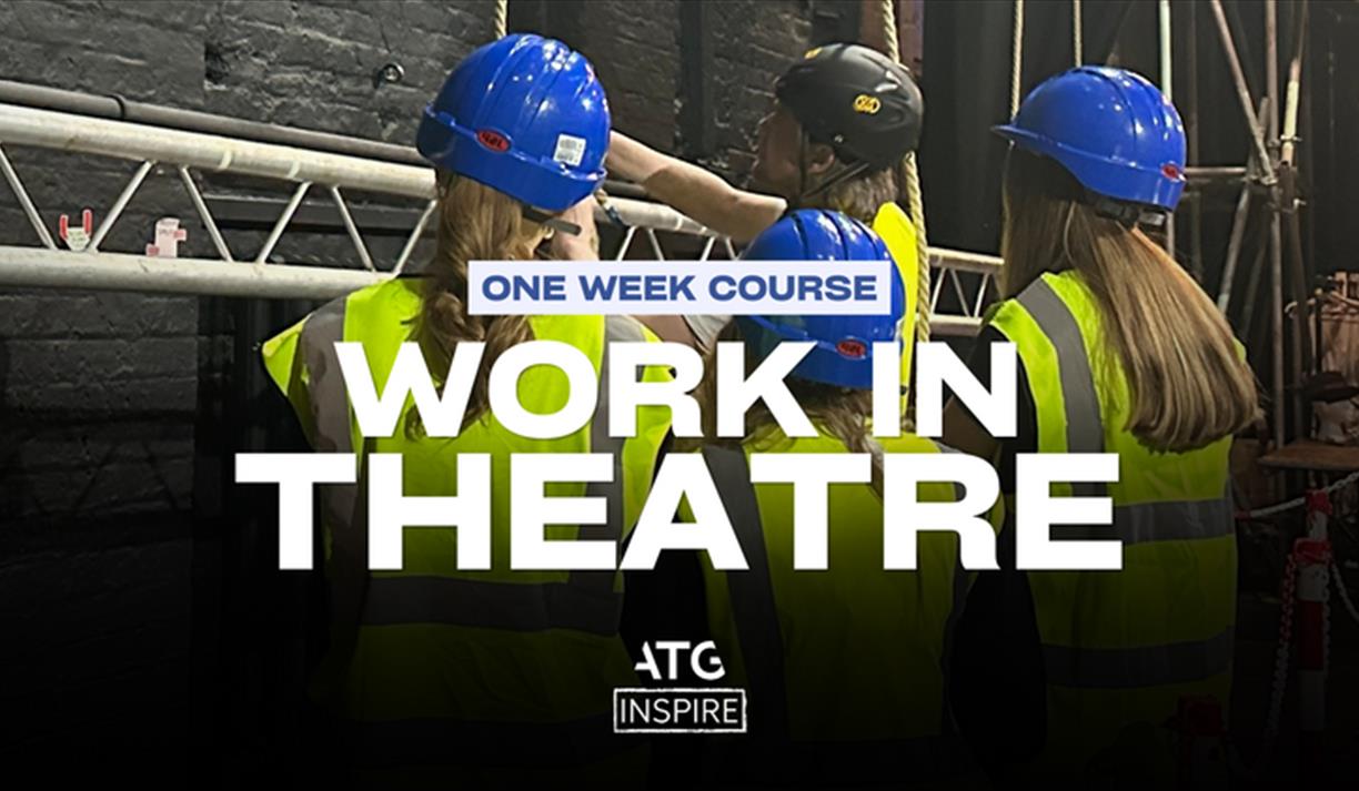 Work in Theatre course for 14 - 17 yr olds