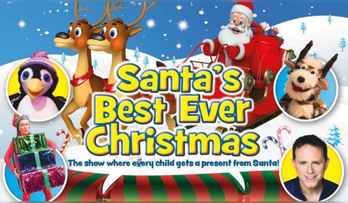 Santa's Best Ever Christmas ! the Show Where Every Child Gets a Present from Santa!'