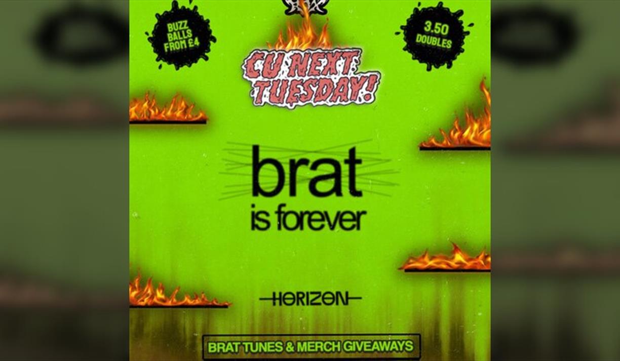 Cu Next Tuesday | Brat Is Forever | 22 / 07 / 25 L