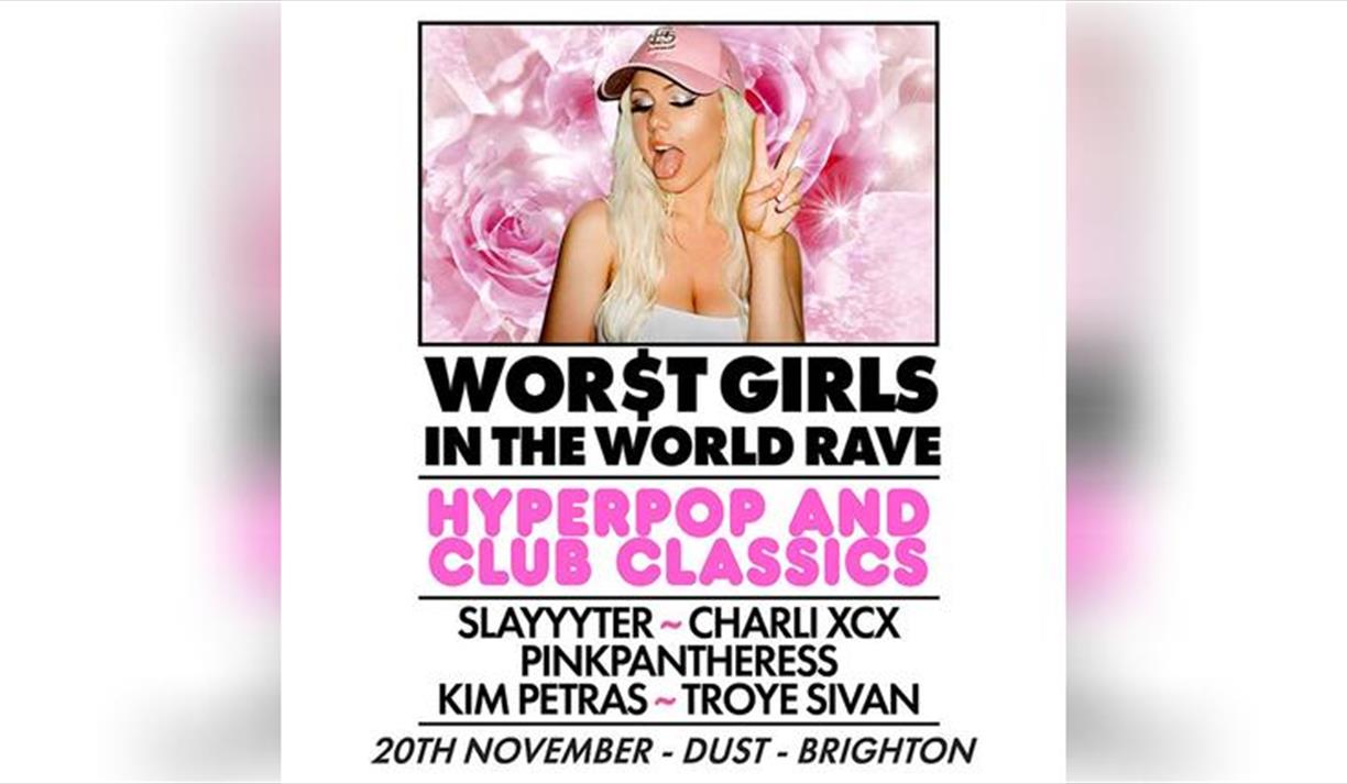 Wor$T Girls in the World Rave (Brighton)