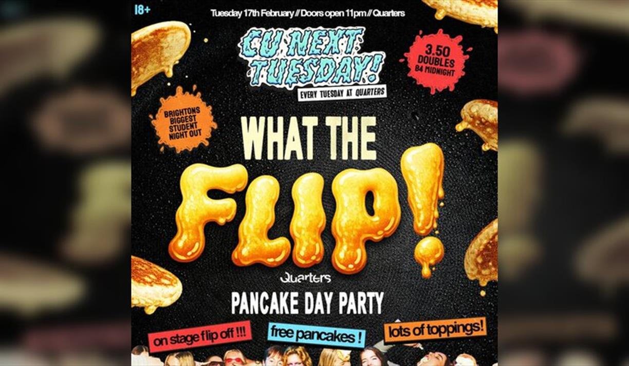 CU Next Tuesday WHAT THE FLIP??