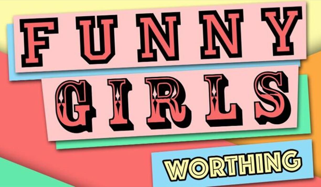 Funny Girls! Worthing // 30apr26