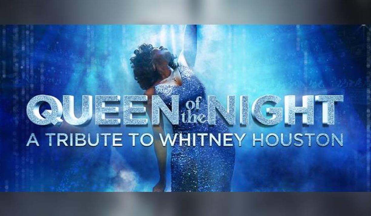 Queen of the Night - A Tribute to Whitney Houston