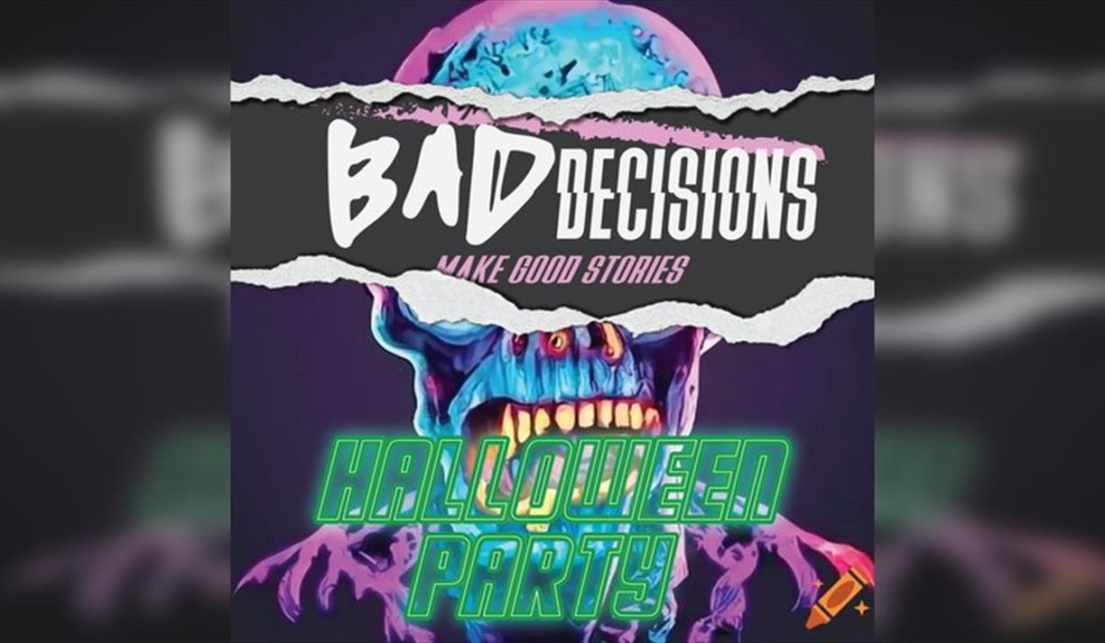 Bad Decisions | HALLOWEEN PARTY BRIGHTON