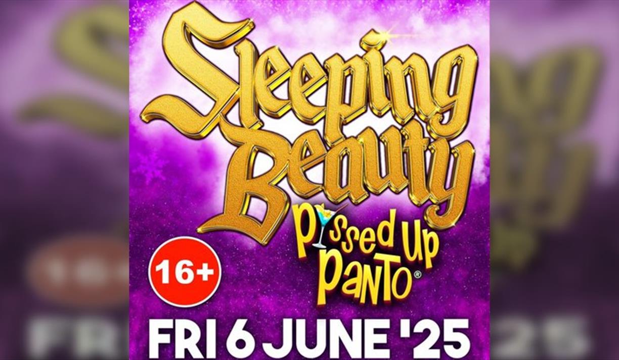 P*ssed Up Panto: Sleeping Beauty